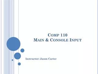 Comp 110 Main &amp; Console Input