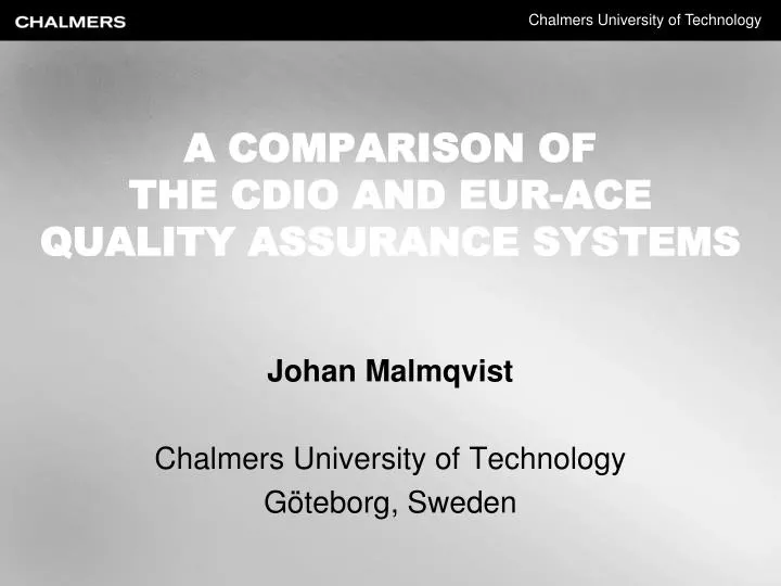 a comparison of the cdio and eur ace quality assurance systems