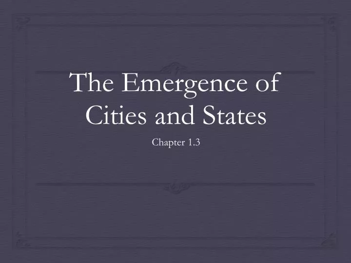 the emergence of cities and states