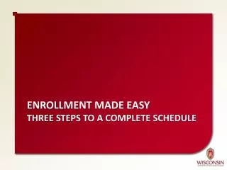 Enrollment made easy three steps to a complete schedule