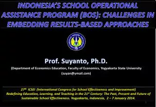 Prof. Suyanto , Ph.D .