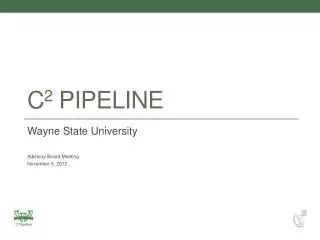 C 2 Pipeline