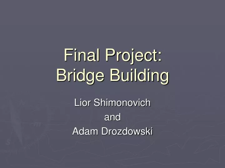 final project bridge building
