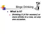 Binge Drinking - slide 1