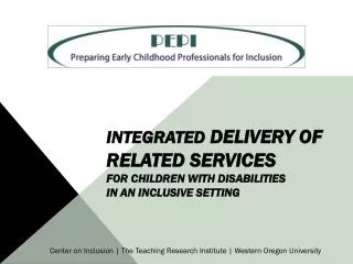 Center on Inclusion | The Teaching Research Institute | Western Oregon University