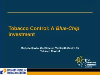 Tobacco Control: A Blue-Chip investment