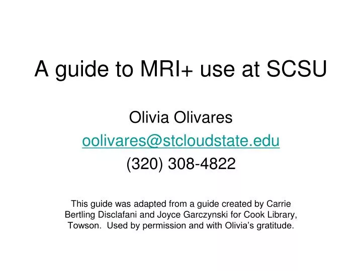 a guide to mri use at scsu