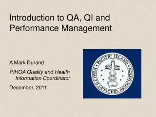 Introduction to QA, QI and Performance Management