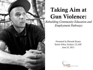 Taking Aim at Gun Violence: Rebuilding Community Education and Employment Pathways