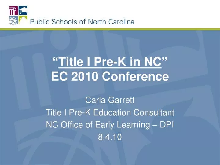 title i pre k in nc ec 2010 conference