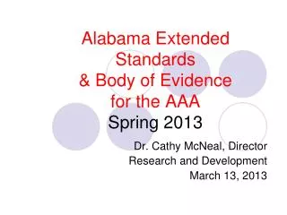 Alabama Extended Standards &amp; Body of Evidence for the AAA Spring 2013