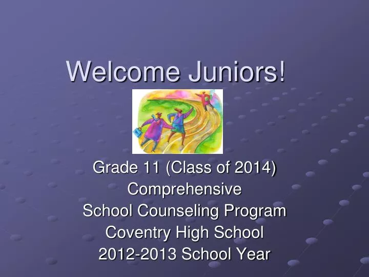 welcome juniors