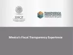 Mexico’s Fiscal Transparency Experience