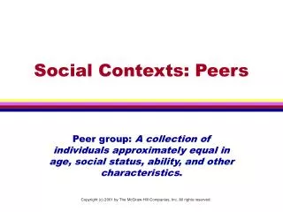 Social Contexts: Peers