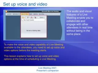 Set up voice and video