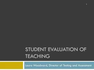 Student Evaluation of Teaching