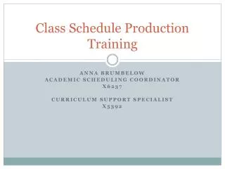 Class Schedule Production Training