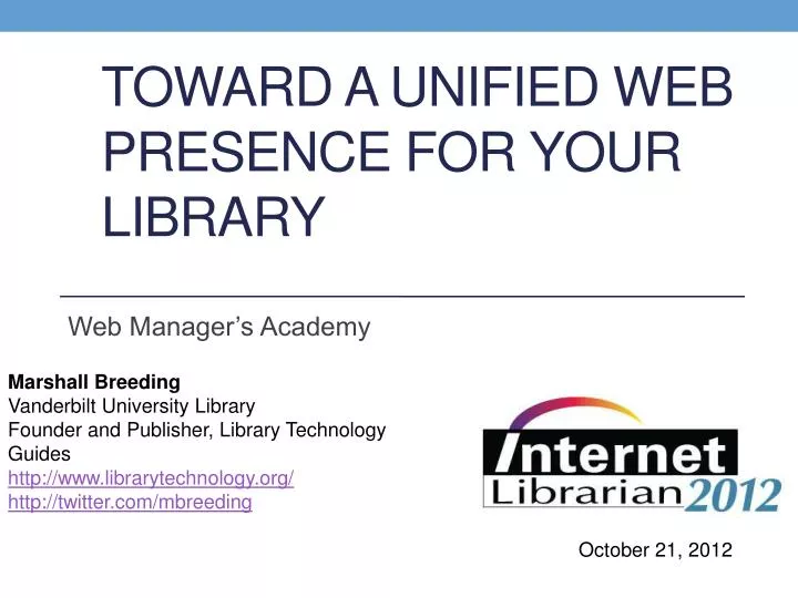 toward a unified web presence for your library