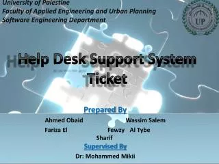 Prepared B y Ahmed Obaid Wassim Salem Al Tybe Fewzy Fariza El Sharif Supervised By