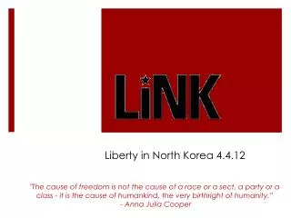 Liberty in North Korea 4.4.12