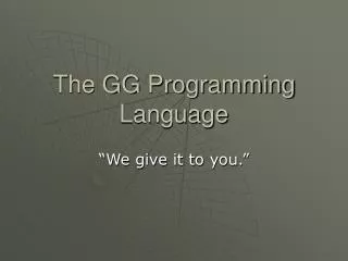 The GG Programming Language