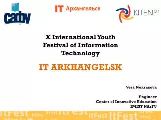 X International Youth Festival of Information Technology IT ARKHANGELSK