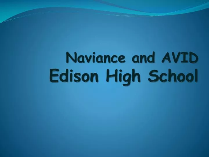 naviance and avid edison high school