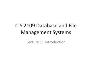 CIS 2109 Database and File Management Systems