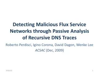 Detecting Malicious Flux Service Networks through Passive Analysis of Recursive DNS Traces