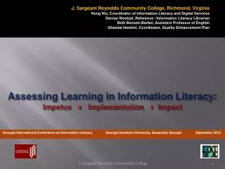 Assessing Learning in Information Literacy: Impetus ? Implementation ? Impact