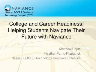 College and Career Readiness: Helping Students Navigate Their Future with Naviance