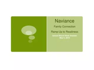 Naviance Family Connection Ramp-Up to Readiness