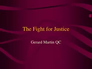 The Fight for Justice
