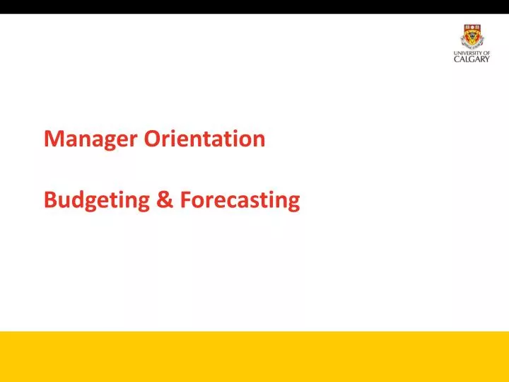 manager orientation budgeting forecasting