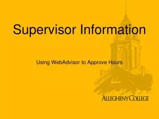 Supervisor Information