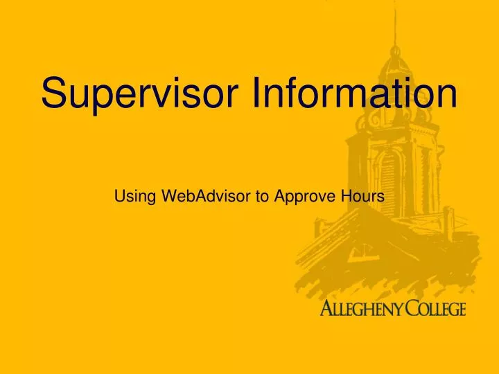 supervisor information
