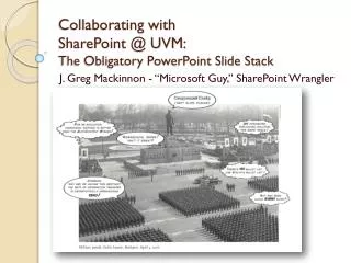 Collaborating with SharePoint @ UVM: The Obligatory PowerPoint Slide Stack