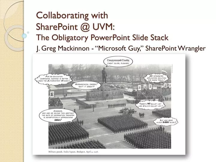 collaborating with sharepoint @ uvm the obligatory powerpoint slide stack
