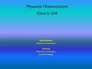 Pływanie i Ratownictwo Klasa Ic GM