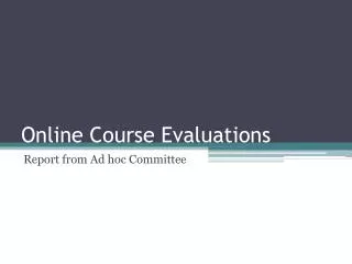 Online Course Evaluations