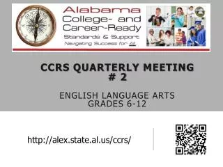 CCRS Quarterly Meeting # 2 English Language Arts Grades 6-12