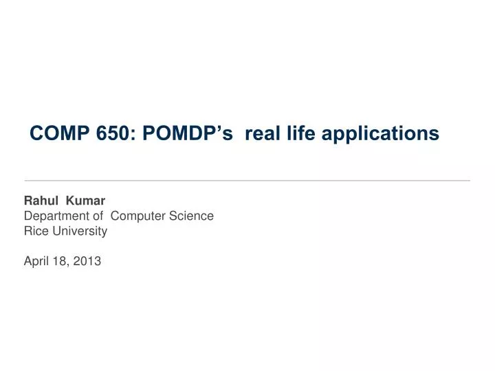 comp 650 pomdp s real life applications