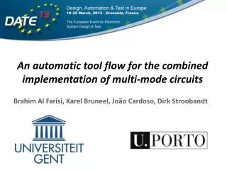An automatic tool flow for the combined implementation of multi -mode circuits