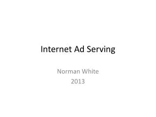 Internet Ad Serving