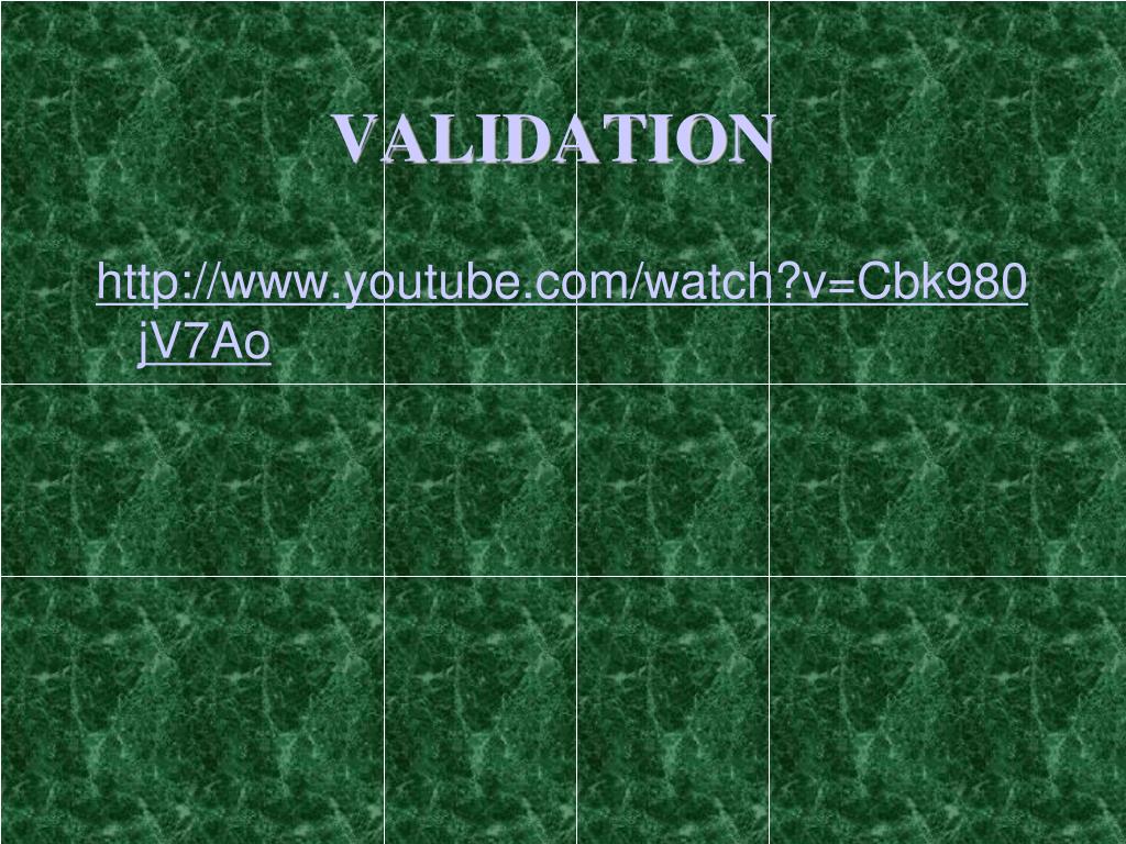PPT - VALIDATION PowerPoint Presentation, free download - ID:2404330