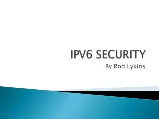 IPV6 SECURITY