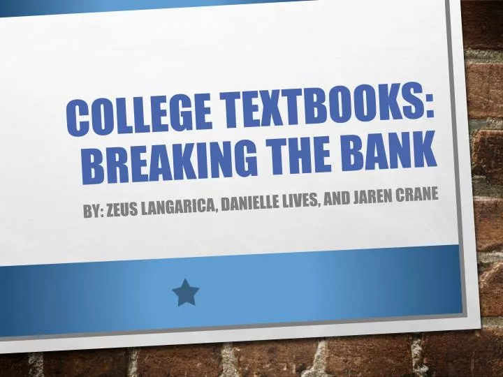college textbooks breaking the bank