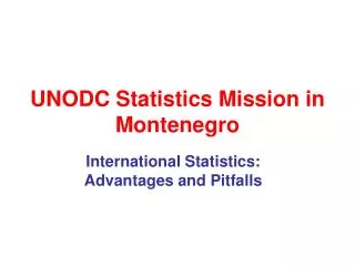 UNODC Statistics Mission in Montenegro