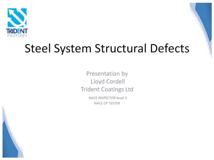 steel system structural defects