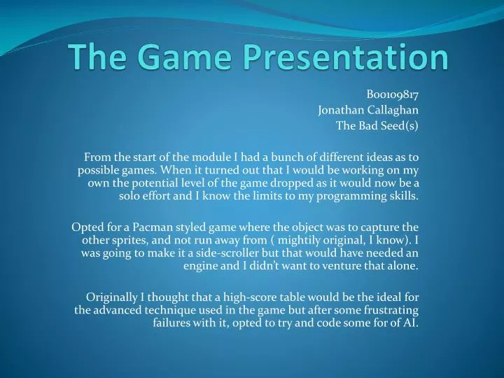the game presentation